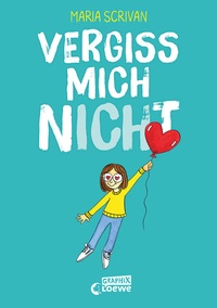 Abbildung von: vergiss mich nICHt (nICHt genug-Reihe, Band 2) - Loewe