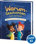 Cover: Warum-Geschichten zum Vorlesen - Von den Dinosauriern bis zu den Sternen - Loewe