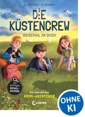 Cover: Die K&uuml;stencrew (Band 3) - Diebstahl am Deich - Loewe