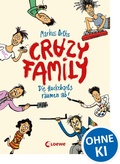 Cover: Crazy Family (Band 1) - Die Hackebarts r&auml;umen ab! - Loewe