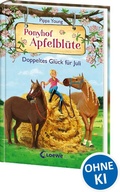 Cover: Ponyhof Apfelbl&uuml;te (Band 21) - Doppeltes Gl&uuml;ck f&uuml;r Juli - Loewe