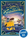Cover: Die Gilde der Kartenmacher (Die magischen Gilden, Band 2) - Abenteuer aus Tinte und Magie - Loewe