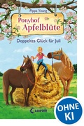 Cover: Ponyhof Apfelbl&uuml;te (Band 21) - Doppeltes Gl&uuml;ck f&uuml;r Juli - Loewe