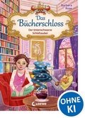 Cover: Das B&uuml;cherschloss (Band 5) - Der tintenschwarze Schlafzauber - Loewe