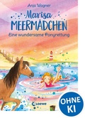 Cover: Marisa Meerm&auml;dchen (Band 4) - Eine wundersame Ponyrettung - Loewe