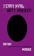 Cover: Gott hassen - M&auml;rz Verlag