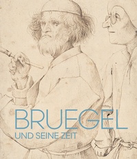 Abbildung von: Bruegel und seine Zeit - Hirmer