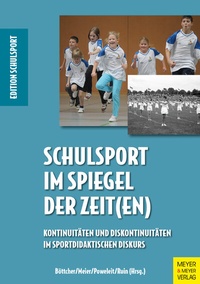 Abbildung von: Schulsport im Spiegel der Zeit(en) - Meyer & Meyer
