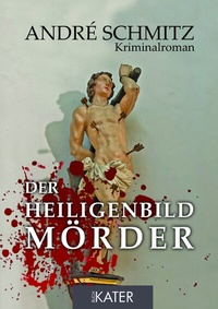 Enlarge image Cover: Der Heiligenbildmörder - Iris Kater Verlag & Medien
