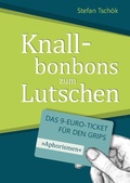 Cover: Knallbonbons zum Lutschen - KOMPASS agentur f&uuml;r event und verlag UG