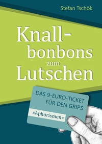 Abbildung von: Knallbonbons zum Lutschen - KOMPASS agentur für event und verlag UG