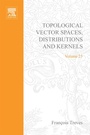 Cover: Topological Vector Spaces, Distributions and Kernels - Academic Press