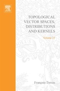 Cover: Topological Vector Spaces, Distributions and Kernels - Academic Press