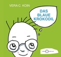 Cover: DAS BLAUE KROKODIL - edition zaubernuss