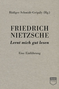 Abbildung von: Friedrich Nietzsche: Lernt mich gut lesen (Steidl Pocket) - Steidl