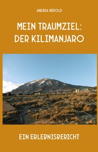 Abbildung von: Mein Traumziel: der Kilimanjaro - Rediroma-Verlag