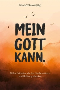 Abbildung von: Mein Gott kann. - Gerth Medien