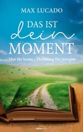 Cover: Das ist dein Moment - Gerth Medien
