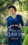 Cover: Wenn ein neuer Tag anbricht - Gerth Medien