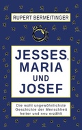Cover: Jesses, Maria und Josef - Una Eigen