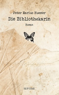 Abbildung von: Die Bibliothekarin - Septime Verlag