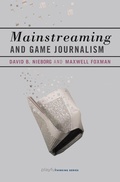 Cover: Mainstreaming and Game Journalism - MIT Press