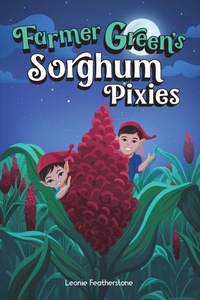 Abbildung von: Farmer Green's Sorghum Pixies - Turtle Publishing