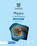 Cover: Physics for the IB Diploma Workbook with Digital Access (2 Years) - Cambridge University Press