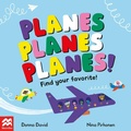 Cover: Planes Planes Planes! - Macmillan Children's Books