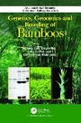 Cover: Genetics, Genomics and Breeding of Bamboos - CRC Press