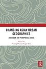 Cover: Changing Asian Urban Geographies - Routledge