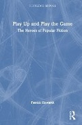 Cover: Play Up and Play the Game - Routledge
