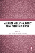 Cover: Marriage Migration, Family and Citizenship in Asia - Routledge