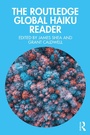 Cover: The Routledge Global Haiku Reader - Routledge