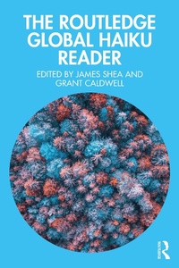 Abbildung von: The Routledge Global Haiku Reader - Routledge