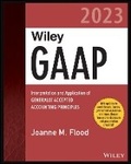 Cover: Wiley GAAP 2023 - Interpretation and Application of Generally Accepted Accounting Principles - Wiley