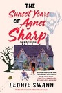 Cover: The Sunset Years of Agnes Sharp - Soho Press