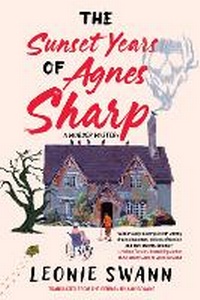 Enlarge image Cover: The Sunset Years of Agnes Sharp - Soho Press
