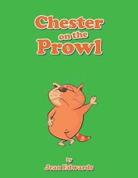 Enlarge image Cover: Chester on the Prowl - Xlibris Us