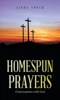 Cover: Homespun Prayers - WestBow Press