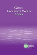 Cover: God's Incarnate Word - Nextsunday Resources