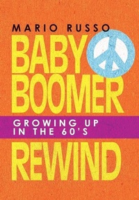 Enlarge image Cover: Baby Boomer Rewind - Archway Publishing