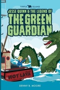 Cover: Tyrtle Island Jesse Quinn and the Legend of the Green Guardian - Tyrtle Island