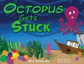 Cover: Octopus Gets Stuck - Sight Publishing