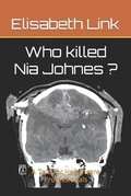 Cover: Who killed Nia Johnes ? - Monasteria Press LLC