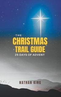 Enlarge image Cover: The Christmas Trail Guide - NK Solutions