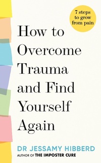 Enlarge image Cover: How to Overcome Trauma and Find Yourself Again - Aster