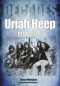 Cover: Uriah Heep in the 1970s - Sonicbond Publishing