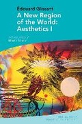 Cover: A New Region of the World: Aesthetics I - Liverpool University Press