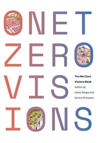 Enlarge image Cover: The Net Zero Vision Book 2023 - University of Plymouth Press